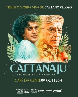 Celebre a Música de Caetano Veloso no Caetanaju do Café da Gente Sergipana